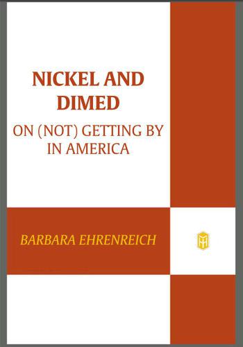 Nickel and Dimed: On (Not) Getting By in America