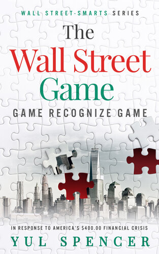 The Wall Street Game: Game Recognize Game (Wall Street-Smarts Book 3)