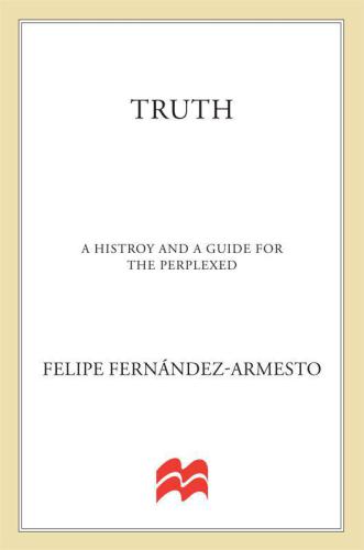 Truth: A History and a Guide for the Perplexed