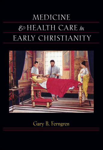 Medicine & health care in early Christianity