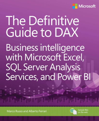 The definitive guide to DAX: business intelligence with Microsoft Excel, SQL Server analysis services and Power BI