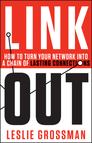 Link out how to turn your network into a chain of lasting connections