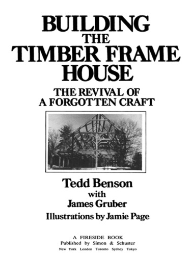 Building the timber frame house: the revival of a forgotten craft