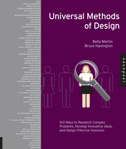 Universal methods of design: 100 ways to research complex problems, develop innovative ideas, and design effective solutions