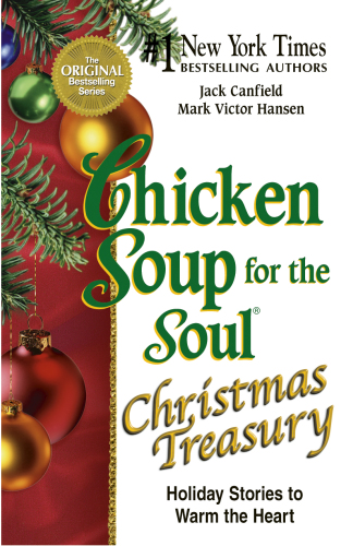 Chicken soup for the soul christmas treasury: holiday stories to warm the heart