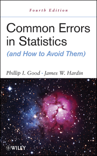 Common Errors in Statistics (and How to Avoid Them)