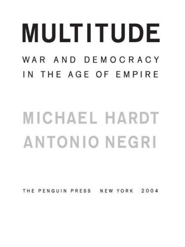 Multitude: war and democracy in the age of empire