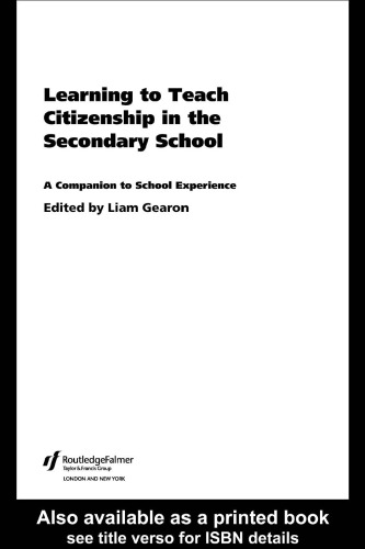 Learning to Teach Citizenship in the Secondary School: A Companion to School Experience