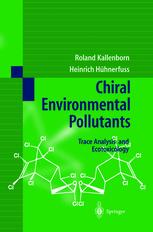 Chiral Environmental Pollutants: Trace Analysis and Ecotoxicology