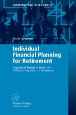 Individual Financial Planning for Retirement: Empirical Insights from the Affluent Segment in Germany