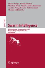 Swarm Intelligence: 8th International Conference, ANTS 2012, Brussels, Belgium, September 12-14, 2012. Proceedings