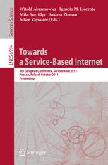 Towards a Service-Based Internet: 4th European Conference, ServiceWave 2011, Poznan, Poland, October 26-28, 2011. Proceedings