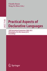 Practical Aspects of Declarative Languages: 14th International Symposium, PADL 2012, Philadelphia, PA, USA, January 23-24, 2012. Proceedings