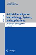 Artificial Intelligence: Methodology, Systems, and Applications: 14th International Conference, AIMSA 2010, Varna, Bulgaria, September 8-10. 2010. Proceedings