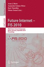 Future Internet - FIS 2010: Third Future Internet Symposium, Berlin, Germany, September 20-22, 2010. Proceedings