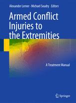 Armed Conflict Injuries to the Extremities: A Treatment Manual