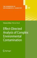 Effect-Directed Analysis of Complex Environmental Contamination