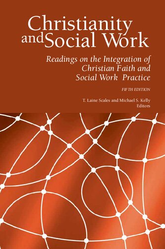 Christianity and Social Work: Readings on the Integration of Christian Faith and Social Work Practice (Fifth Edition)