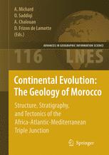 Continental Evolution: The Geology of Morocco: Structure, Stratigraphy, and Tectonics of the Africa-Atlantic-Mediterranean Triple Junction