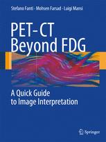 PET-CT Beyond FDG A Quick Guide to Image Interpretation