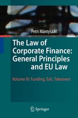 The Law of Corporate Finance: General Principles and EU Law: Volume III: Funding, Exit, Takeovers