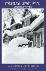 Northeast Snowstorms: Volume I: Overview / Volume II: The Cases