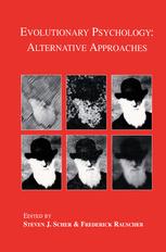 Evolutionary Psychology: Alternative Approaches