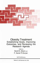 Obesity Treatment: Establishing Goals, Improving Outcomes, and Reviewing the Research Agenda