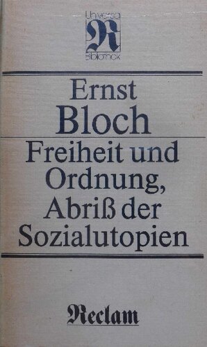 Ernst Bloch: Freiheit und Ordnung, Abriß der Sozialutopien