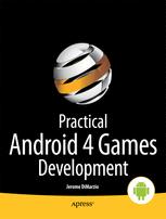 Practical Android 4 Games Development