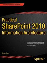 Practical SharePoint 2010 Information Architecture