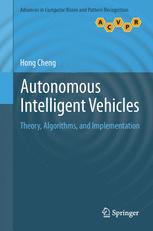 Autonomous Intelligent Vehicles: Theory, Algorithms, and Implementation