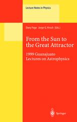 From the Sun to the Great Attractor: 1999 Guanajuato Lectures on Astrophysics