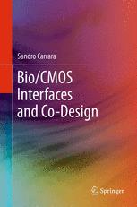 Bio/CMOS Interfaces and Co-Design