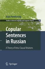 Copular Sentences In Russian: A Theory of Intra-Clausal Relations