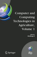 Computer And Computing Technologies In Agriculture, Volume I: First IFIP TC 12 International Conference on Computer and Computing Technologies in Agriculture (CCTA 2007), Wuyishan, China, August 18-20, 2007