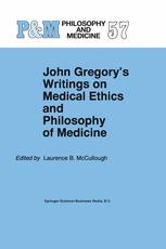 John Gregory’s Writings on Medical Ethics and Philosophy of Medicine