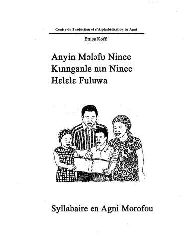 Anyin Mɔlɔfʋ Nince Kɩnnganlɛ nɩn Nince Hɛlɛlɛ Fuluwa. Syllabaire en Agni Morofou