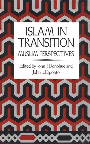 Islam in Transition: Muslim Perspectives