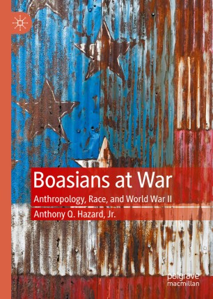 Boasians at War: Anthropology, Race, and World War II