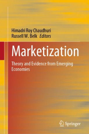 Marketization: Theory and Evidence from Emerging Economies