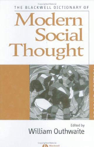 The Blackwell Dictionary of Modern Social Thought