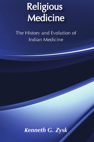 Religious medicine: the history and evolution of Indian medicine