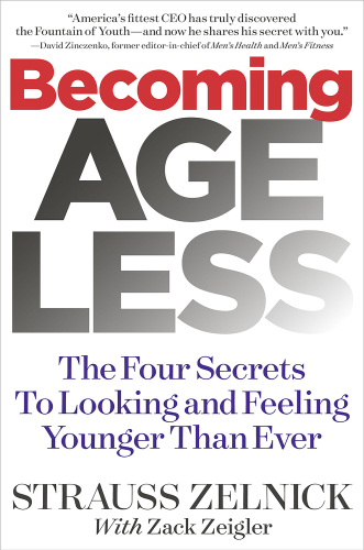 Becoming ageless: the four secrets to looking and feeling younger than ever