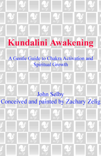 Kundalini awakening: a gentle guide to chakra activation and spiritual growth