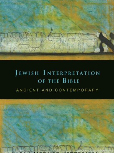 Jewish interpretation of the Bible: ancient and contemporary