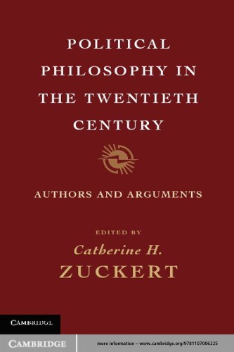 Political philosophy in the twentieth century: authors and arguments