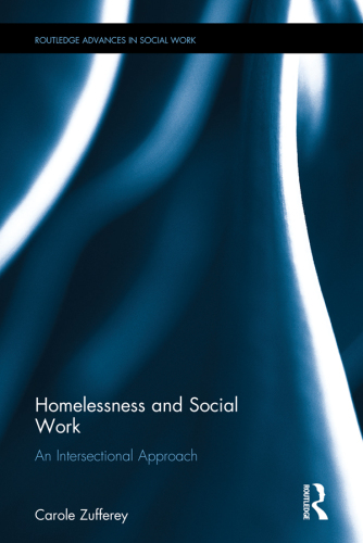 Homelessness and social work: an intersectional approach