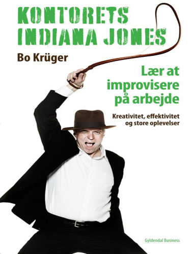 Kontorets Indiana Jones: lær at improvisere på arbejdet