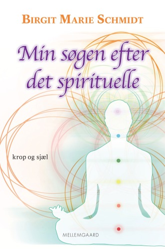 Min søgen efter det spirituelle: krop og sjæl